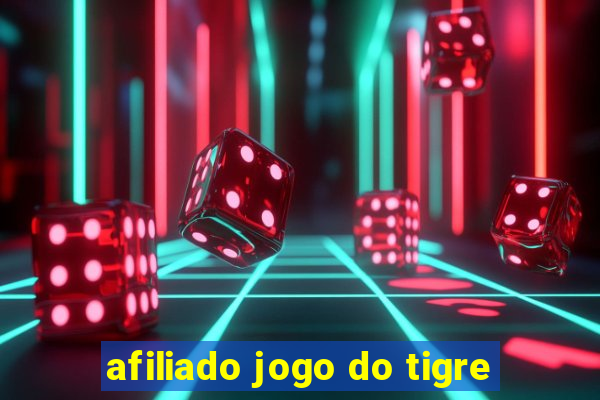 afiliado jogo do tigre